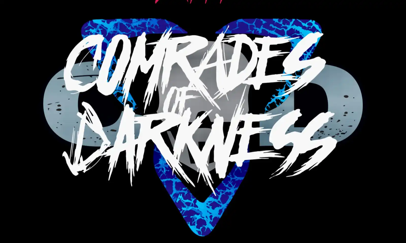 COMRADES OF DARKNESS “COD”